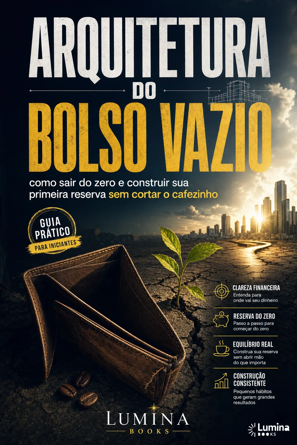 Capa de Arquitetura do bolso vazio como sair do zero e construir sua primeira reserva sem cortar o cafezinho
