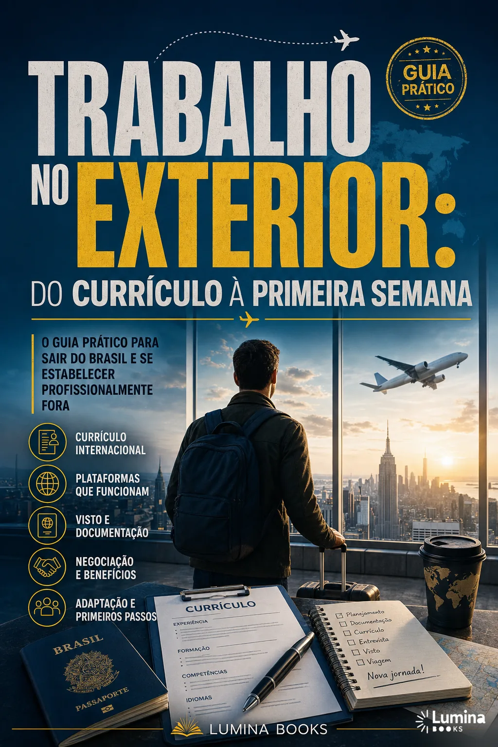 Capa de Trabalho no Exterior: Do Currículo à Primeira Semana